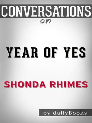 cover image of Conversation Starters: Year of Yes--by Shonda Rhimes​​​​​​​